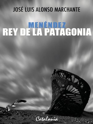 cover image of Menéndez, rey de la Patagonia